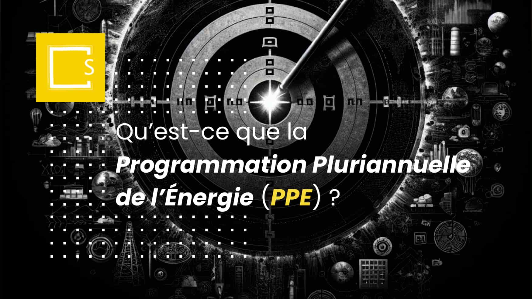 Quest ce que la Programmation Pluriannuelle de lÉnergie SirEnergies