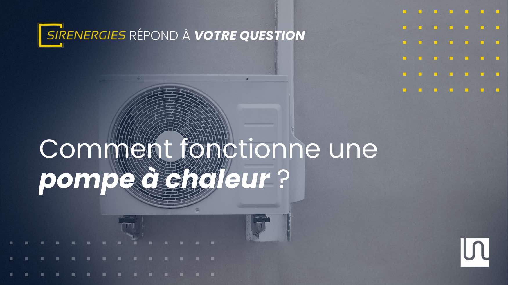 Pompe à chaleur : solution de chauffage idéale pour une entreprise