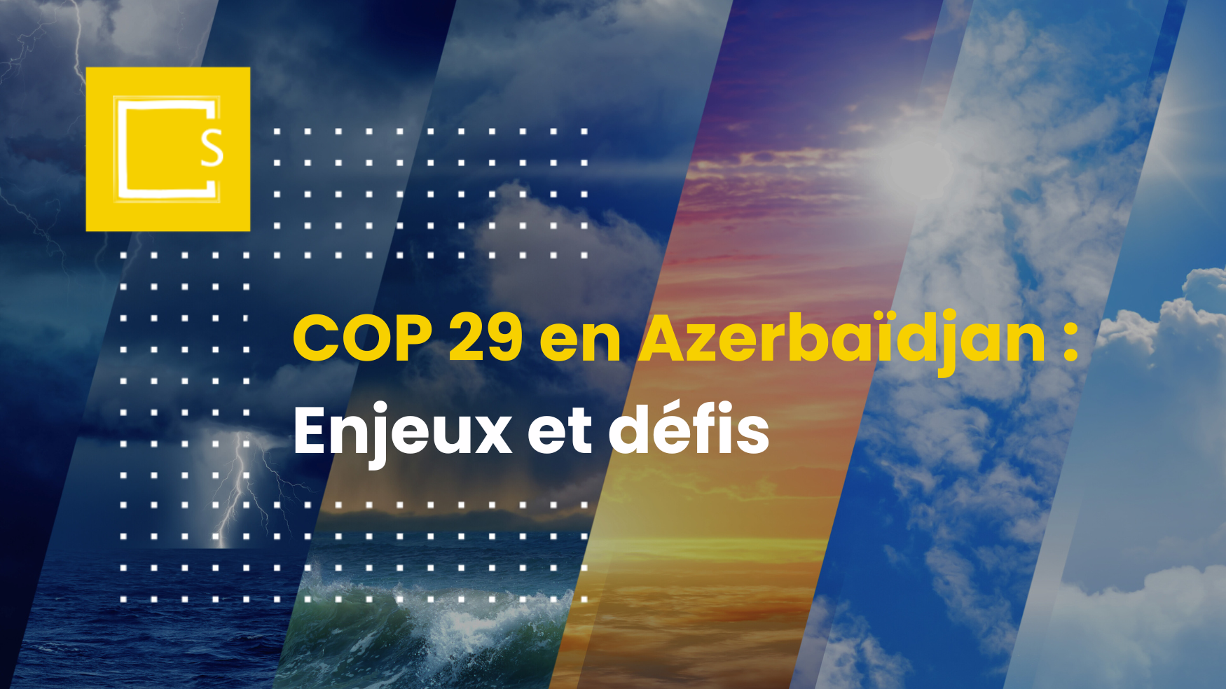 COP 29 en Azerbaïdjan : enjeux et défis ⌁ SirEnergies